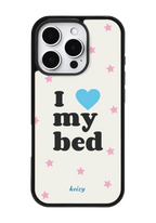 i love my bed